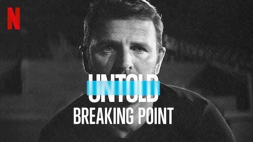 Watch Untold: Breaking Point | Netflix Official Site