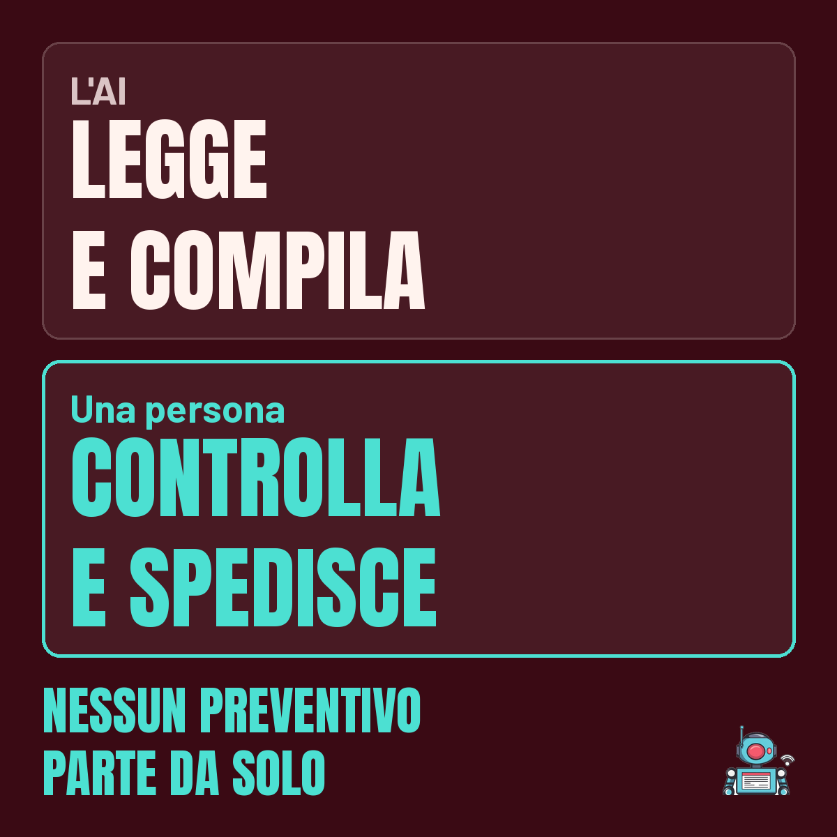 Due fasce a confronto: l’AI legge e compila, una persona controlla e spedisce. Nessun preventivo parte da solo Due fasce a confronto: l’AI legge e compila, una persona controlla e spedisce. Nessun preventivo parte da solo