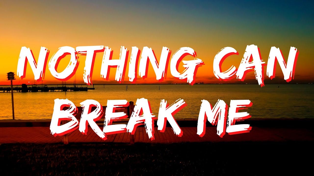 NOTHING CAN BREAK ME (Lyrics)🎵 - THE WATERSHED - YouTube