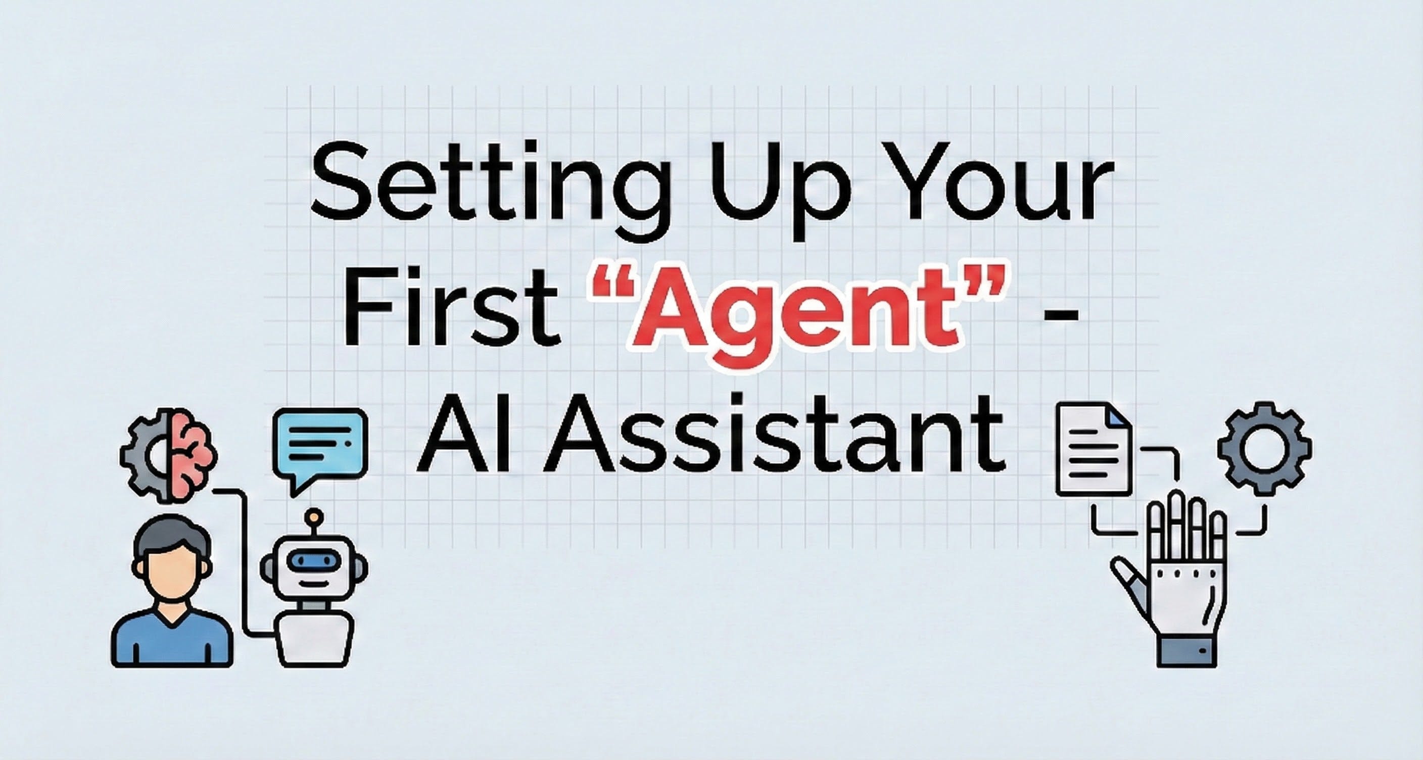How to Build Your First AI Agent: A No-Code Guide for ChatGPT and Claude