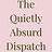 The Quietly Absurd Dispatch with Shay Baxter