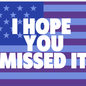 I Hope You Missed It