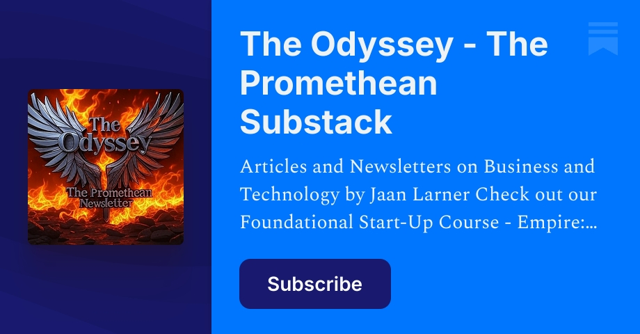 The Odyssey - The Promethean Substack | Jaan Larner’s Project Echo ...
