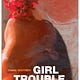 Girl Trouble