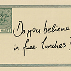 Post Haste: Do you believe in free lunches?