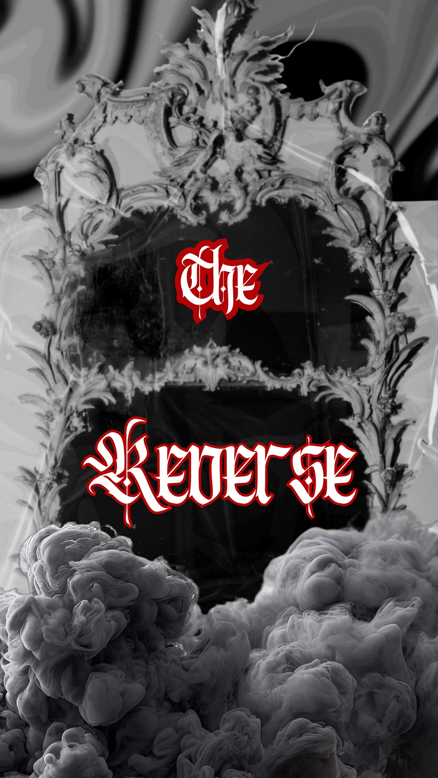 An ancient looking mirror with smoke curling around the bottom. The image is all in black and white except for the text that says The Reverse with a red outline.