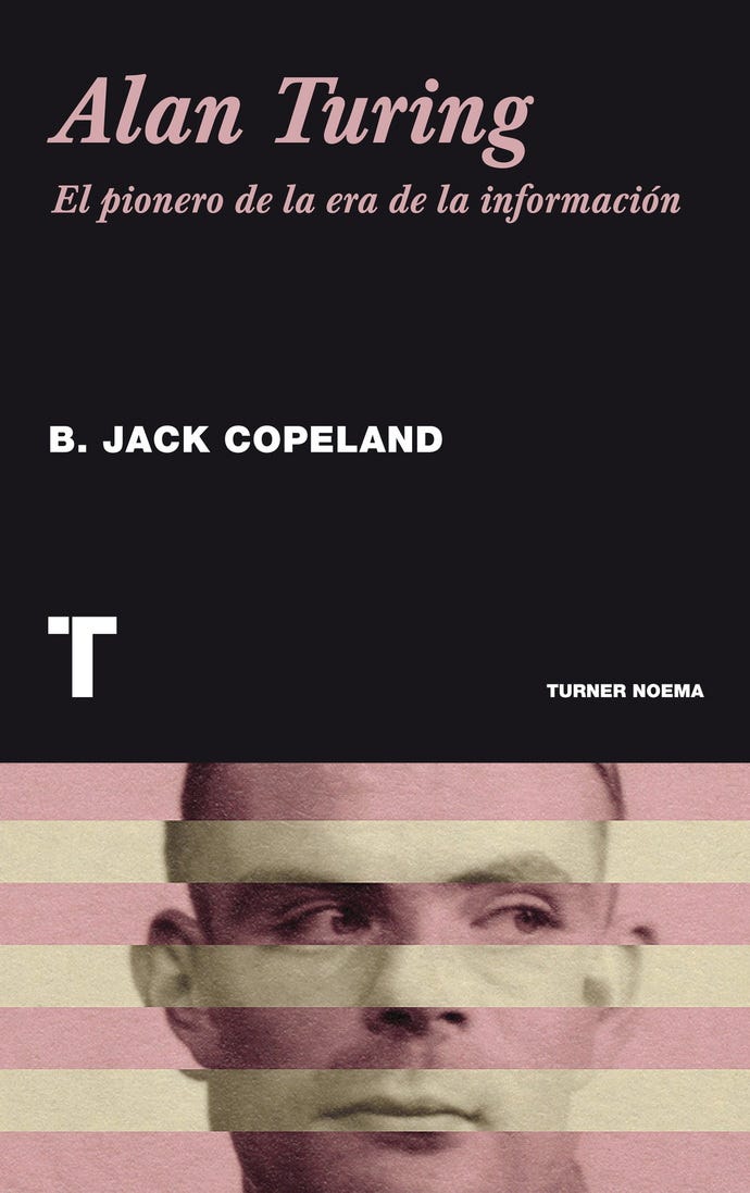 Alan Turing. El pionero de la era de la información - Editorial Océano