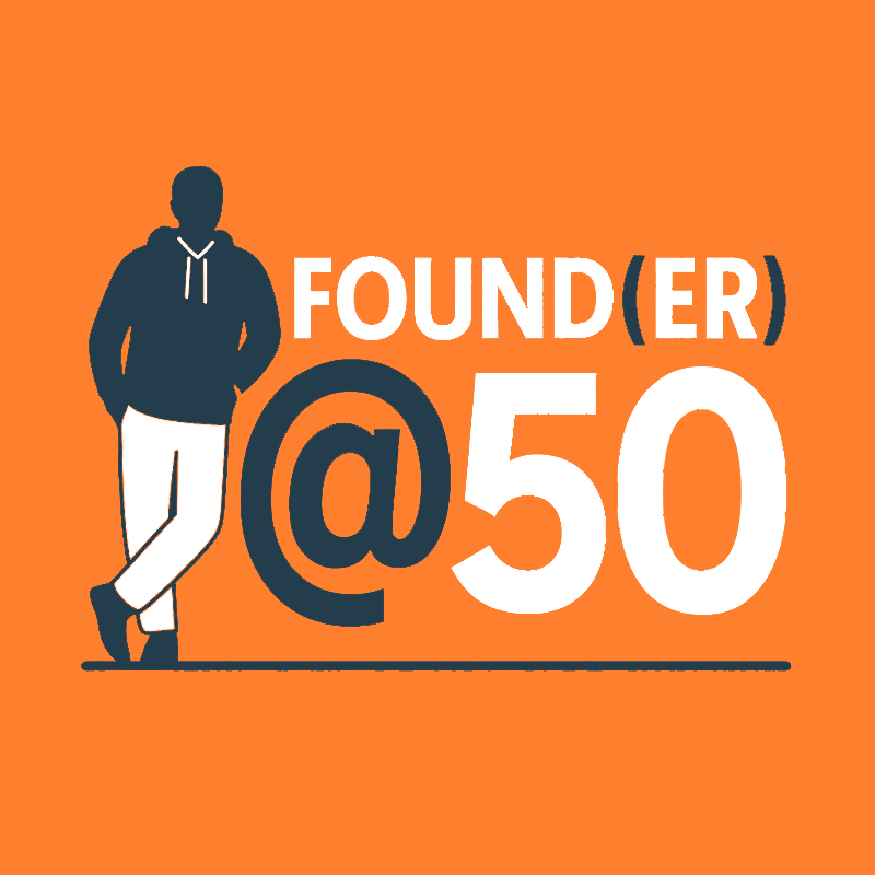 Founder@50