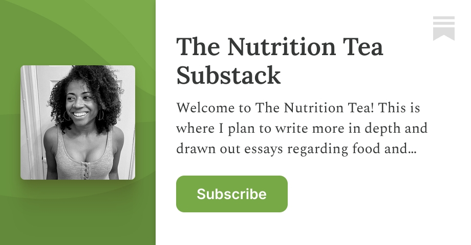 The Nutrition Tea Substack | Shana Minei Spence | Substack