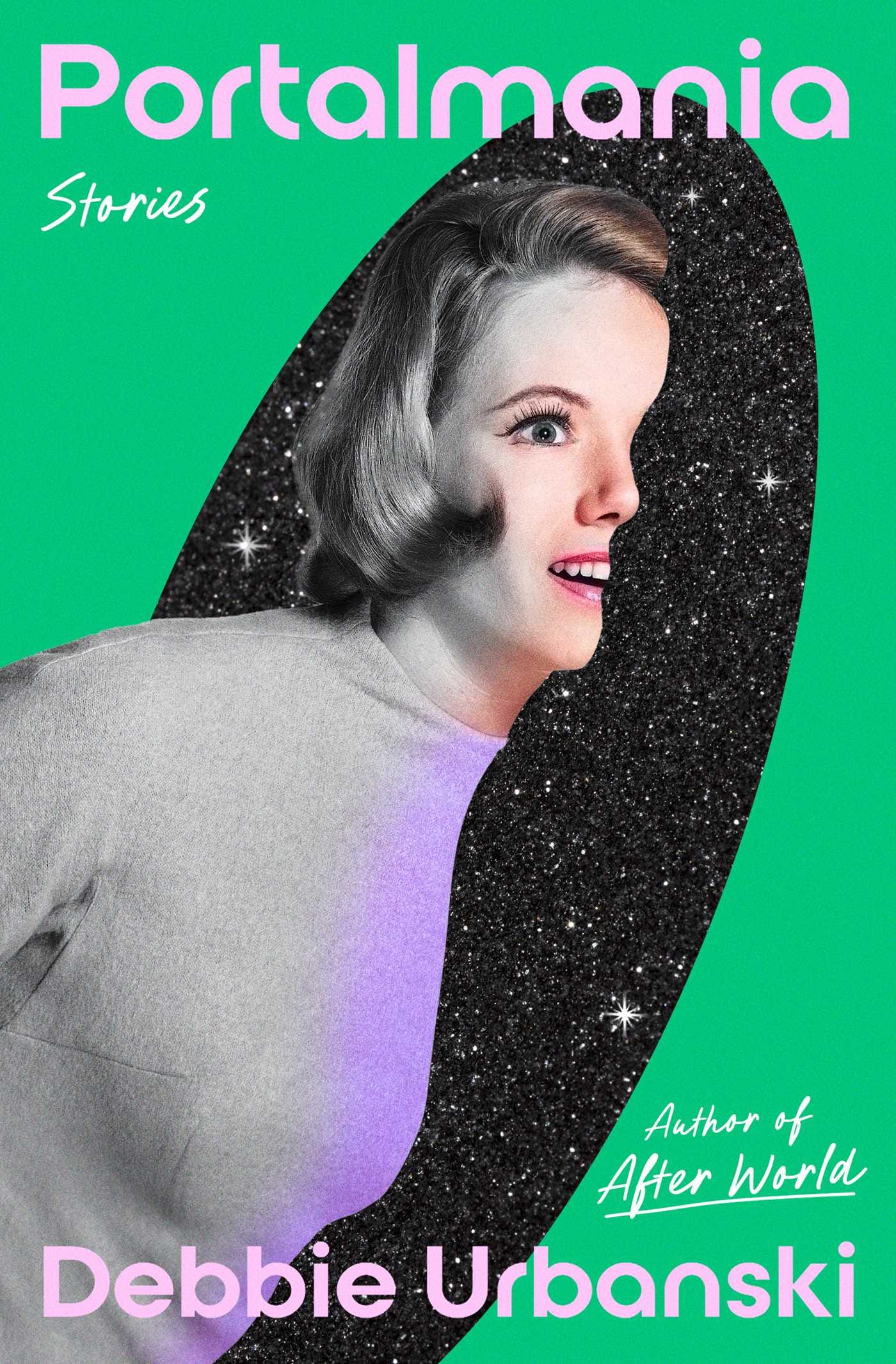 Cover of the book "Portalmania" by Debbie Urbanski. The cover is green with pink text and has a sci-fi feel.