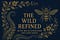 The Wild Refined