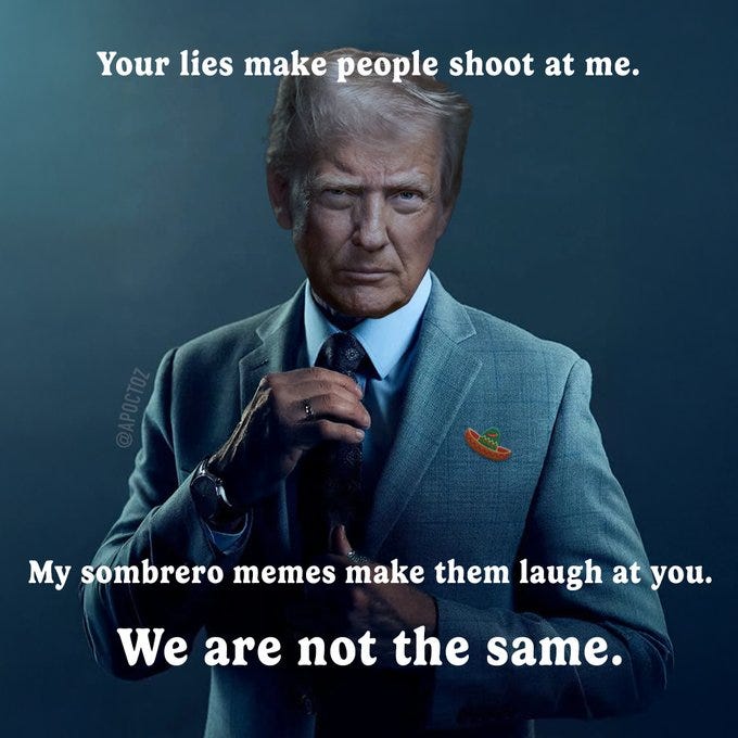 Donald Trump wearing a blue suit and tie, standing with hands adjusting the tie. A small chili pepper pin is on the suit lapel. Text overlay reads "Your lies make people shoot at me. Sombrero memes make them laugh at you. We are not the same." A watermark "@Apoctoz" is present.