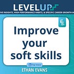 Level Up Newsletter | Ethan Evans | Substack