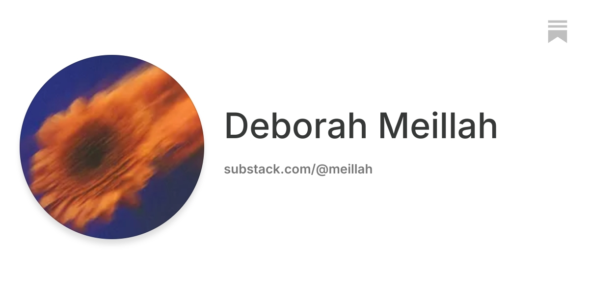 Deborah Meillah | Substack