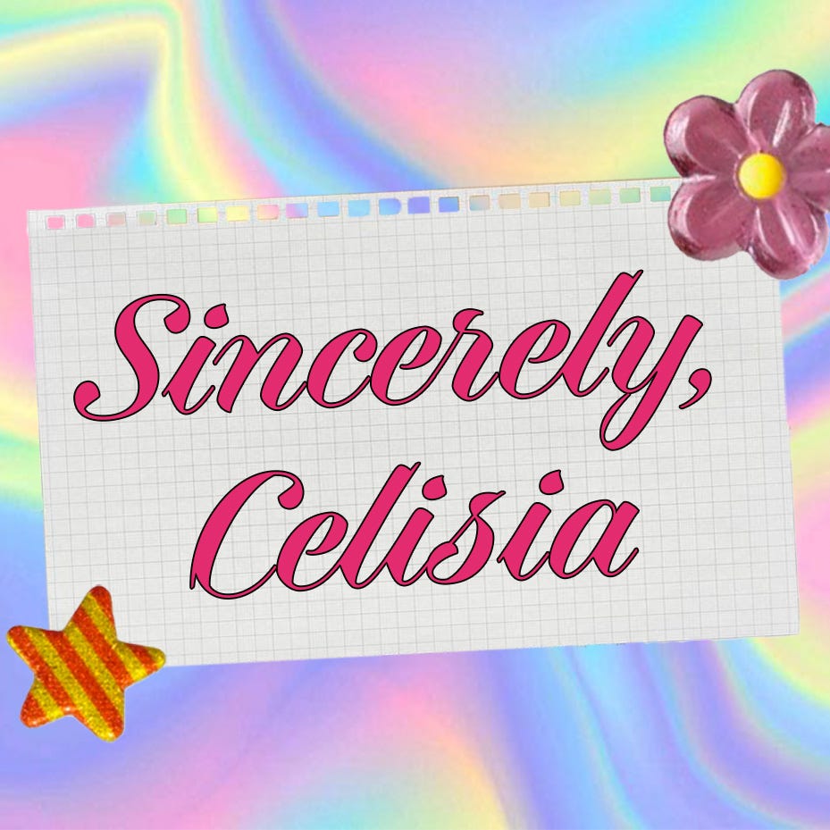 Sincerely, Celisia