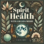 Lady Amanda Merry from Spirit of Health Podcast
