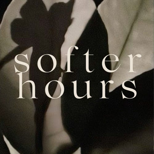 softer hours