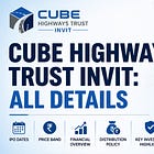 Cube Highways Trust InvIT: All Details