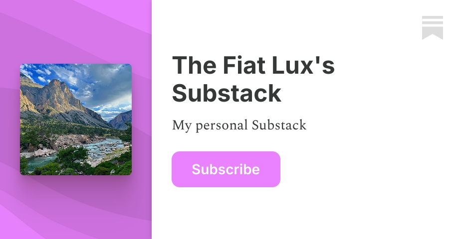 The Fiat Lux's Substack | TheFiatLux | Substack