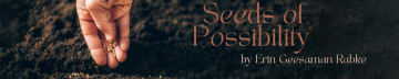 Seeds of Possibility