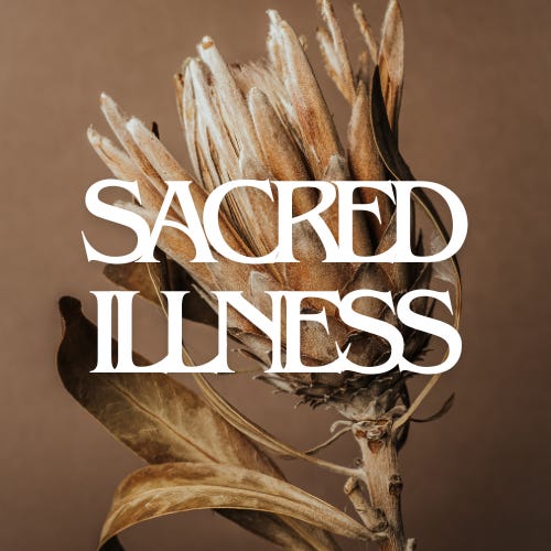 Sacred Illness®