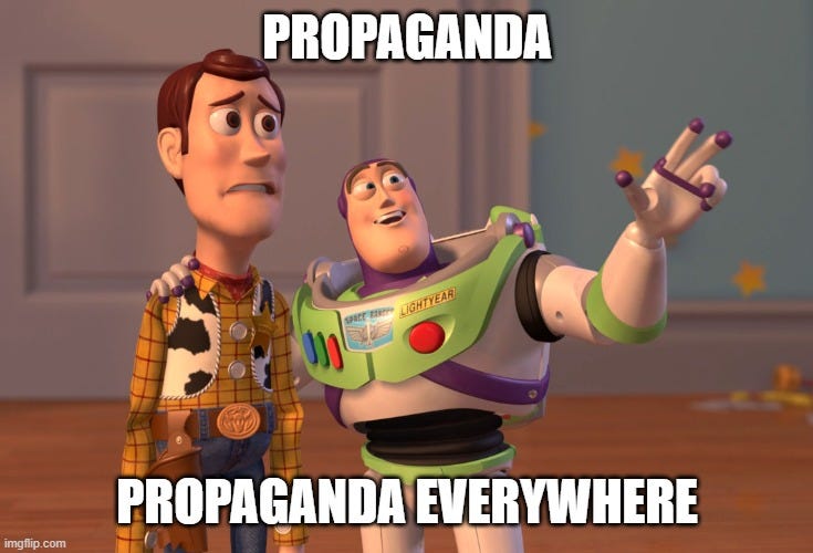 propaganda everywhere - Imgflip