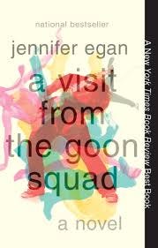 A Visit From the Goon Squad - Jennifer Egan