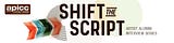 Shift the Script