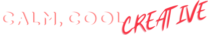 Calm Cool Creatives
