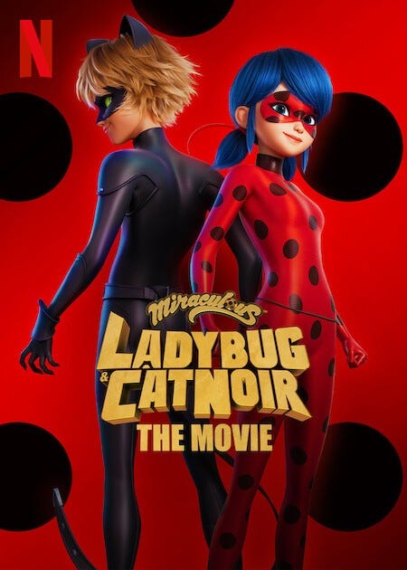 Miraculous: Ladybug & Cat Noir, The Movie - Rotten Tomatoes