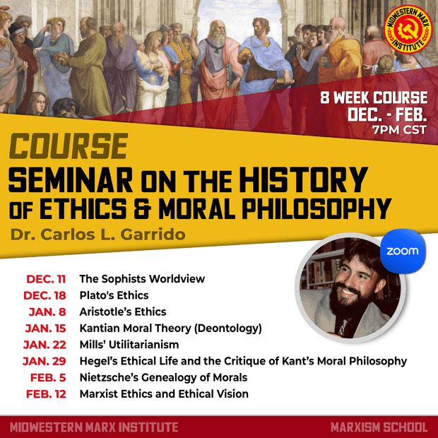 Marxism School | Seminar on the History of Ethics and Moral Philosophy (Winter 2025-6) | Dr. Garrido