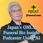 "jFuneral.com" Japanese Funeral Business NOT in a Nutshell