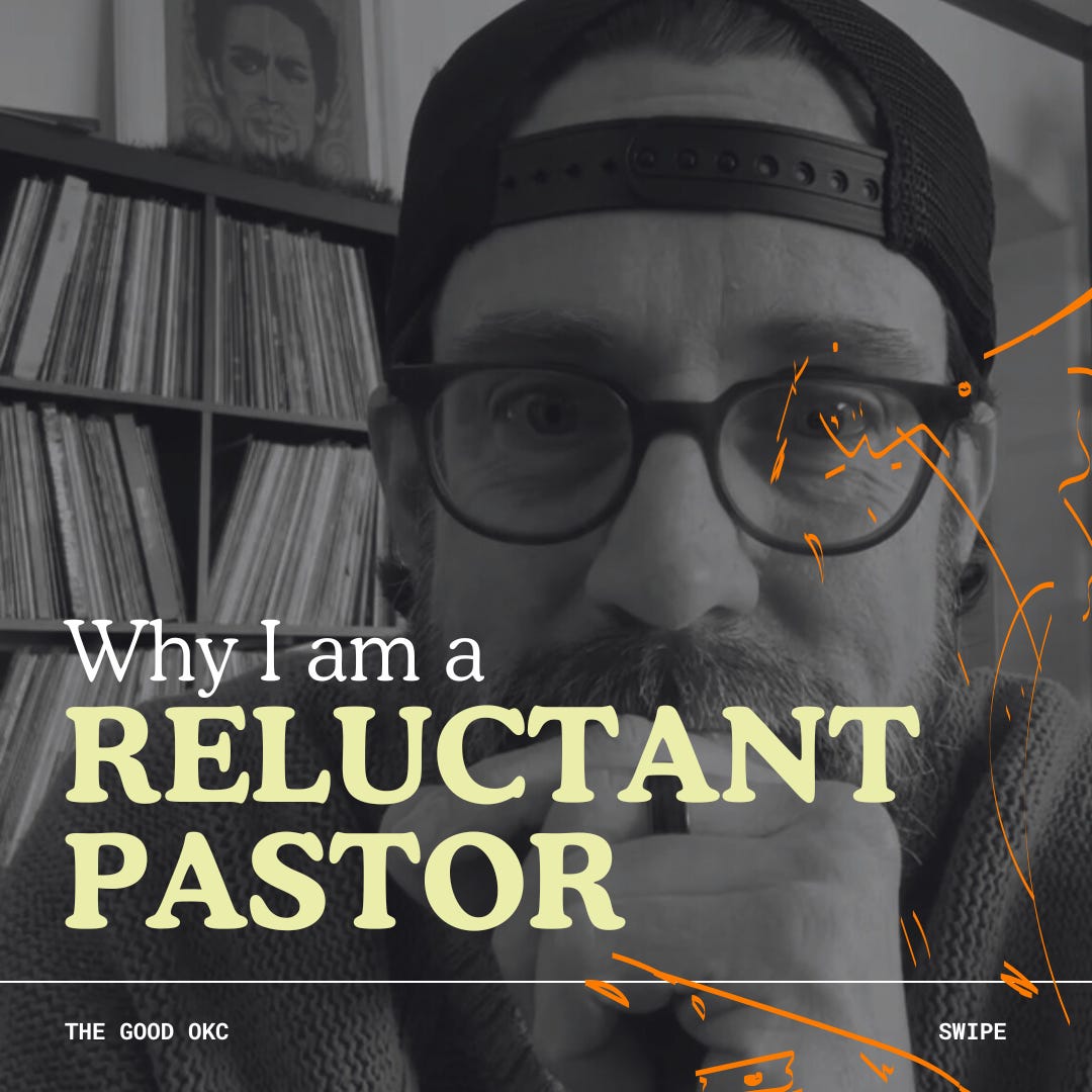 The Reluctant Pastor