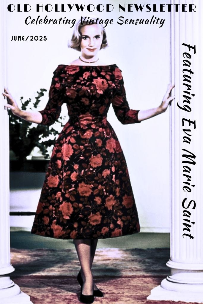 Eva Marie Saint, body house chronicles, the old hollywood newsletter, classic movie star