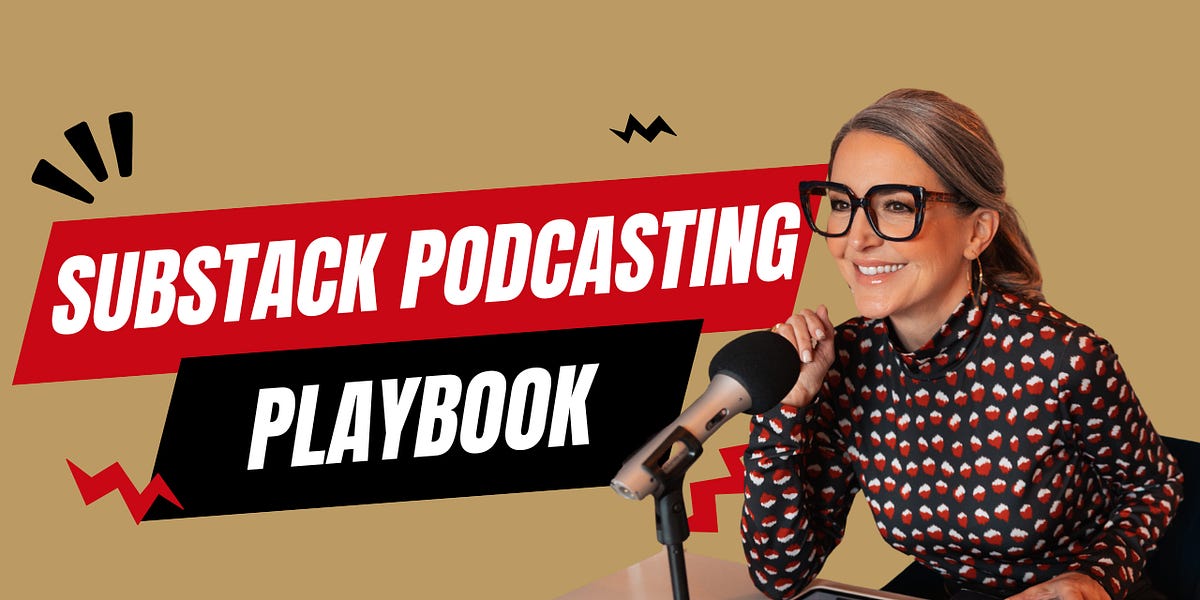 Substack Podcast Playbook Training! 🎧