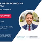 Event Announcement: Untangling the Messy Politics of Immigration Data (at GWU in DC, Apr 10)