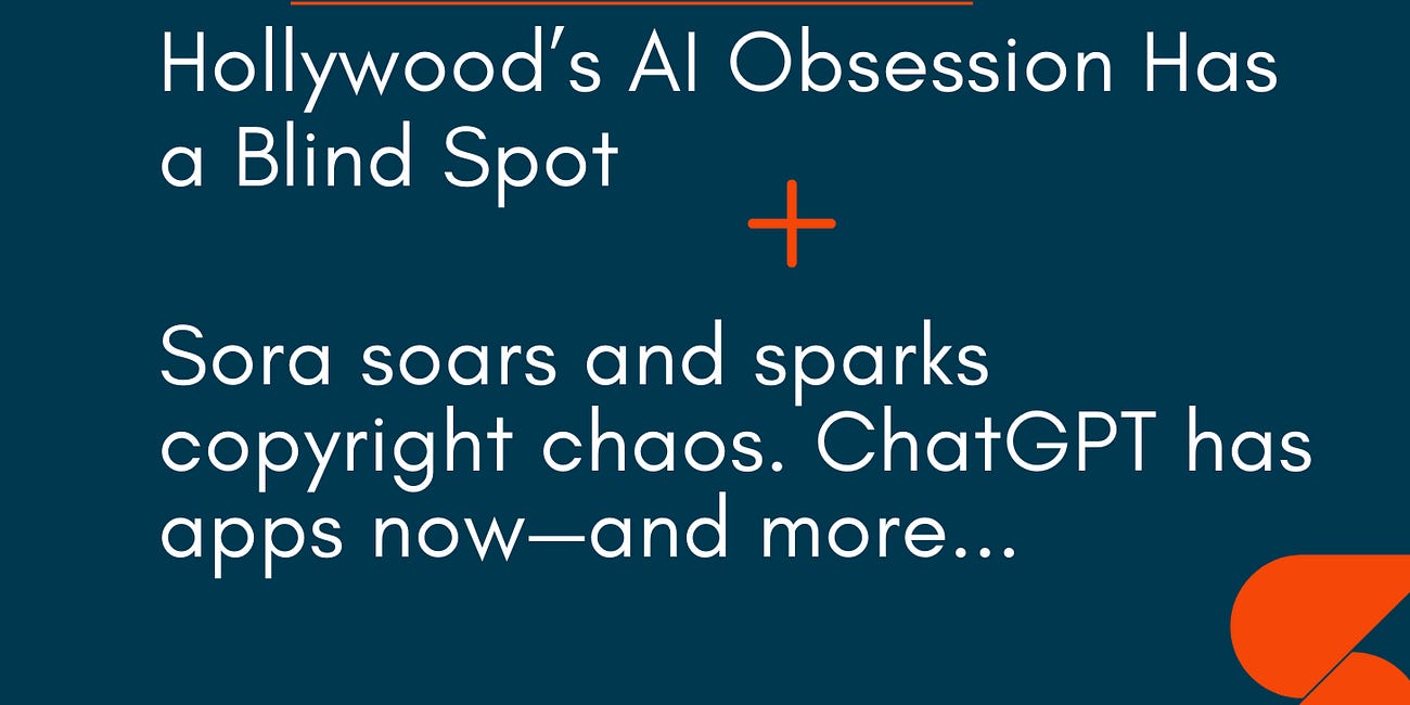 🤓 Hollywood’s AI Obsession Has a Blind Spot