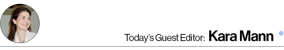 Today's Guest Editor: Kara Mann