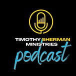 Timothy Sherman Ministries