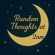 Random Thoughts @ 2am's avatar