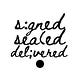 signed, sealed, delivered.