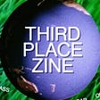 Third Place Zine's avatar