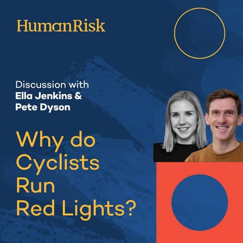 Graphic that reads ‘Discussion with Ella Jenkins and Pete Dyson’ with the title ‘Why do Cyclists Run Red Lights?’. There is an image of Ella and Pete to the side.