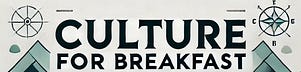 Culture for Breakfast