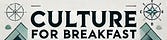 Culture for Breakfast