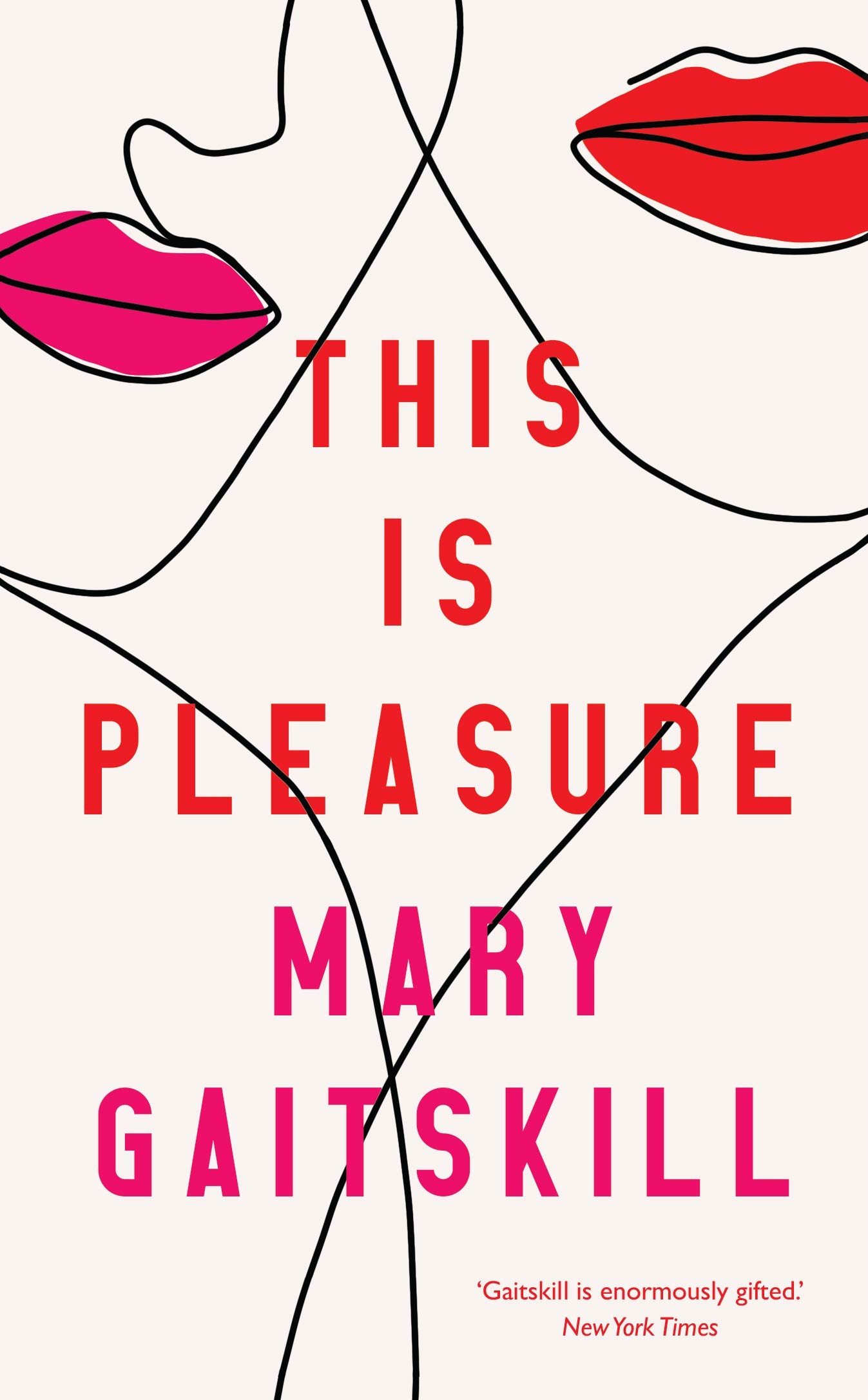 This is Pleasure: Amazon.co.uk: Gaitskill, Mary: 9781788165037: Books