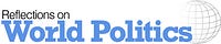 Reflections on World Politics