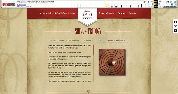  "Theory on Indian Gods". Amish Tripathi Official Website. Archived from the original on 8 March 2013. Retrieved 13 November 2011. https://web.archive.org/web/20130308093657/http://www.authoramish.com/mahadev_myth.html