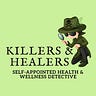 * Killers and Healers *