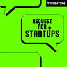 "Request for Startups"